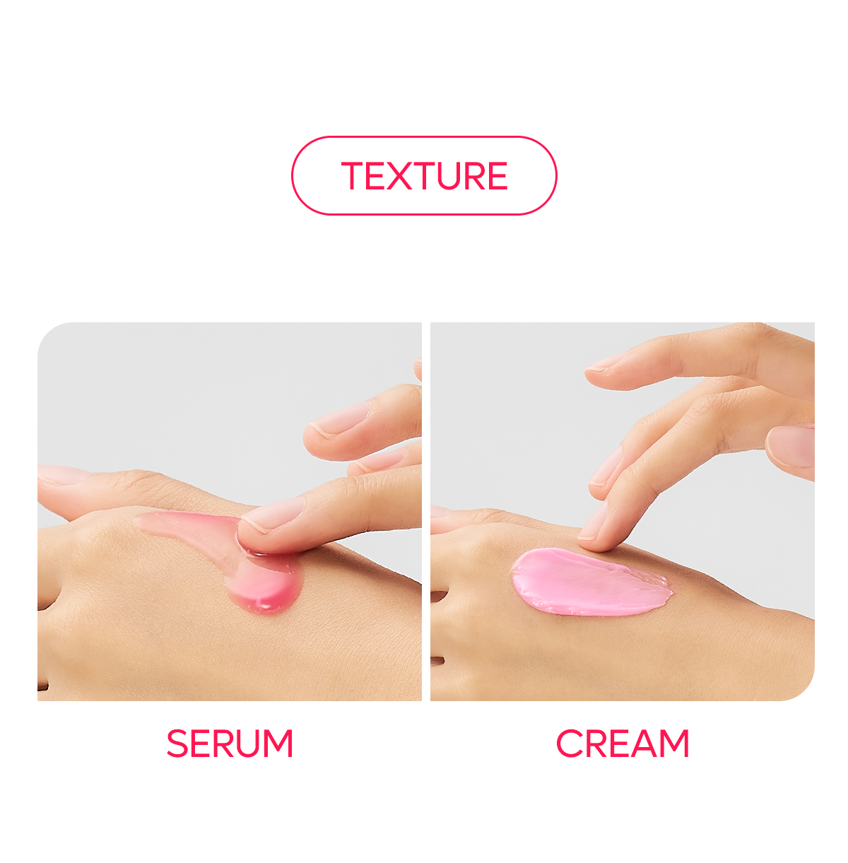 Cyano Pink serum and cream textures